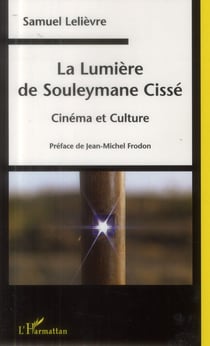 La lumière de Souleymane Cissé - cinéma et culture