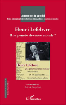 Henri Lefebvre - une pensée devenue monde ?