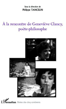 À la rencontre de Geneviève Clancy, poète-philosophe