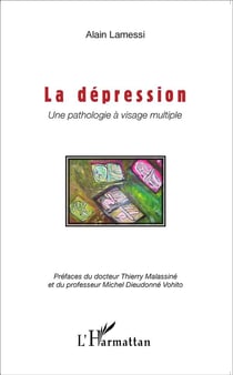La dépression, une pathologie à visage multiple