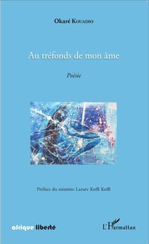 AFRIQUE LIBERTE : au tréfonds de mon âme