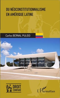 Du néoconstitutionnalisme en Amérique Latine