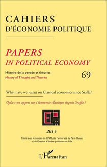 Cahiers d'économie politique n.69 : qu'a-t-on appris sur l'économie classique depuis Sraffa ?