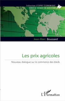 Les prix agricoles : Nouveau dialogue sur le commerce des bleds