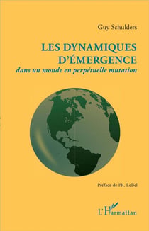 Les dynamiques d'émergence - dans un monde en perpetuelle mutation