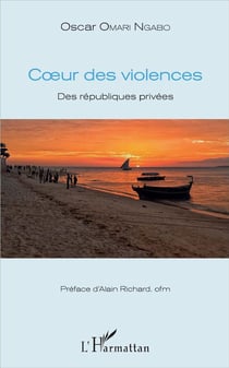 Coeur des violences - des républiques privées