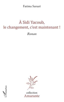 À Sidi Yacoub, le changement, c'est maintenant !