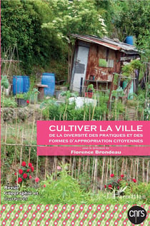 Revue géographie et cultures : cultiver la ville - de la diversité des pratiques et des formes d'appropriation citoyenne