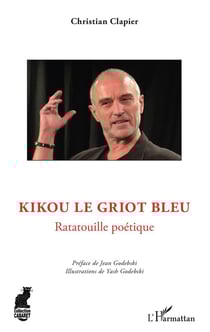 Kikou le griot bleu - ratatouille poétique