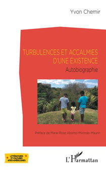 Turbulences et accalmies d'une existence - autobiographie