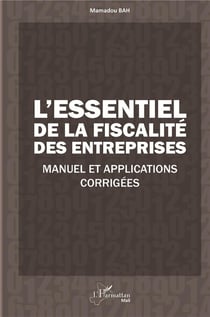 L'essentiel de la fiscalité des entreprises - manuel et applications corrigées