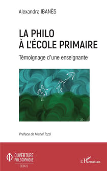 La philo à l'école primaire - témoignage d'une eneignante