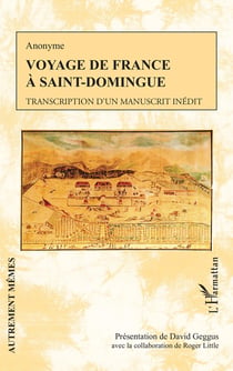 Voyage de France à Saint-Domingue - transcription d'un manuscrit inédit