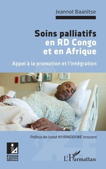 Soins palliatifs en RD Congo et en Afrique : appel à la promotion et l'intégration