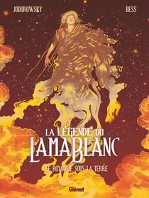 La Légende du Lama Blanc Tome 3 : Le royaume sous la terre
