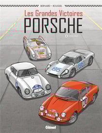 Les grandes victoires Porsche Tome 1 : 1952/1968