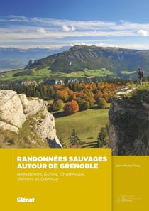 Randonnées sauvages autour de Grenoble (2e édition)