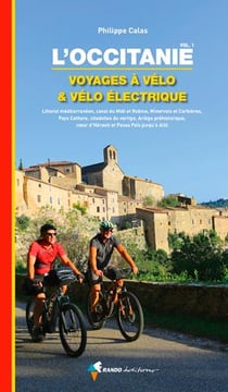 L'occitanie, voyages a velo et velo electrique