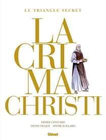 Le triangle secret - Lacrima Christi : Intégrale