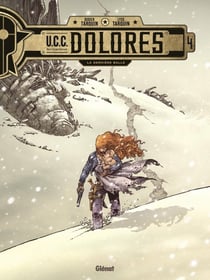 U.C.C. Dolores Tome 4 : la dernière balle