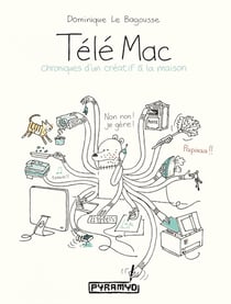 Télé Mac - chroniques d'un créatif à la maison