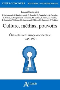 Culture, médias, pouvoirs - Etats-Unis et Europe occidentale, 1945-1991