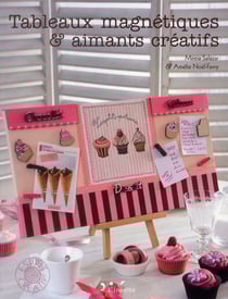 Tableaux magnetiques et aimants creatifs