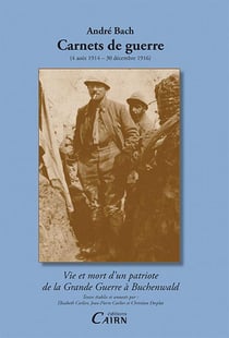 Carnets de guerre - 4 août 1914-30 décembre 1916
