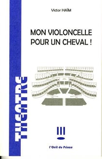 Mon violoncelle pour un cheval