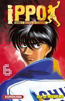 Ippo - saison 2 - destins de boxeurs Tome 6