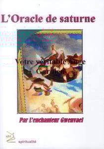 L'oracle de saturne - votre véritable ange gardien