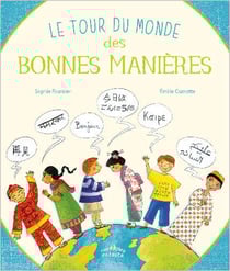 Le tour du monde : des bonnes manières