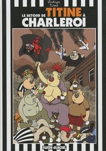 Le retour de titine à charleroi