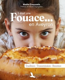 Il était une fouace ... En Aveyron