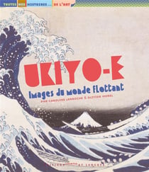 Ukiyo-e - images du monde flottant