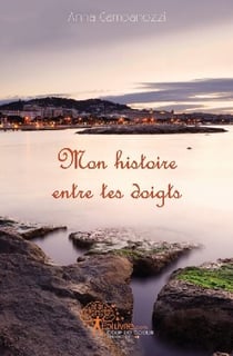 Mon histoire entre tes doigts