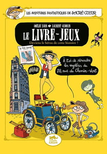 Les aventures fantastiques de Sacré Coeur : Le livre jeux