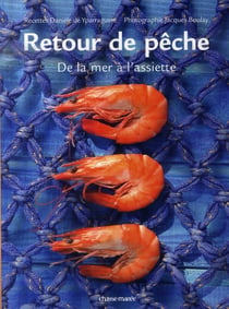 Retour de pêche - de la mer à l'assiette