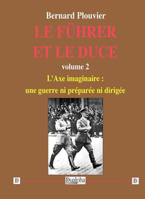 Le Führer et le Duce Tome 2