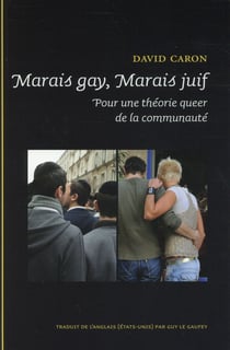 Marais gay, marais juif. une theorie queer dela communaute
