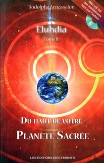 Eluhdia t.2 : du haut de votre planète sacrée
