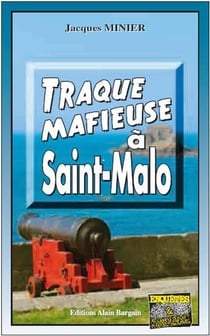 Traque mafieuse a Saint-Malo