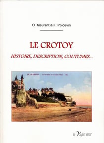 Le crotoy - histoire, description, coutumes...