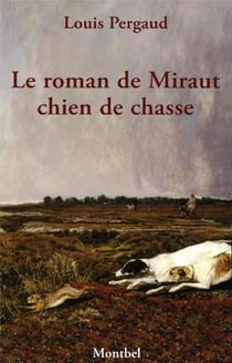 Le roman de Miraut - chien de chasse