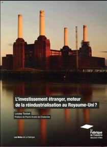 L'investissement étranger - moteur de la réindustrialisation du royaume-uni ?