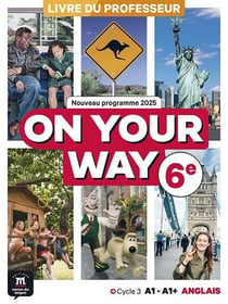On your way : Anglais : 6e - Livre du professeur