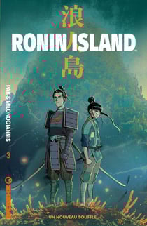 Ronin island Tome 3 : un nouveau souffle