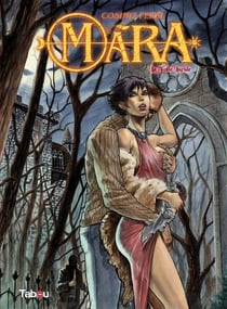 Mara Tome 1 : la folie lucide