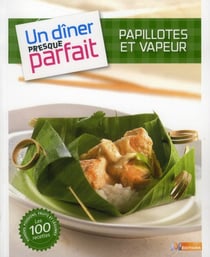 Papillote - un dîner presque parfait