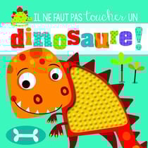 Il ne faut pas toucher : un dinosaure !